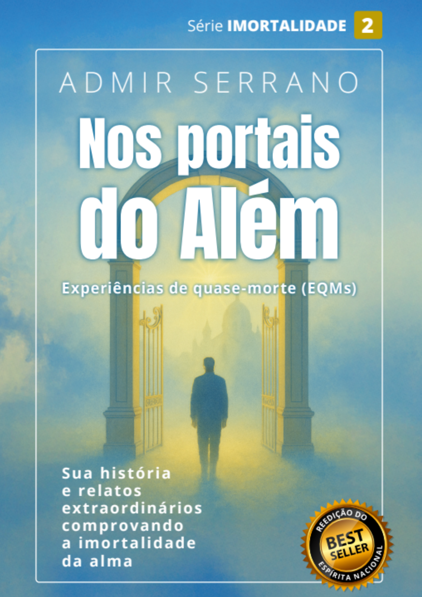 Nos Portais do Além - Experiências de Quase Morte (EQMs)