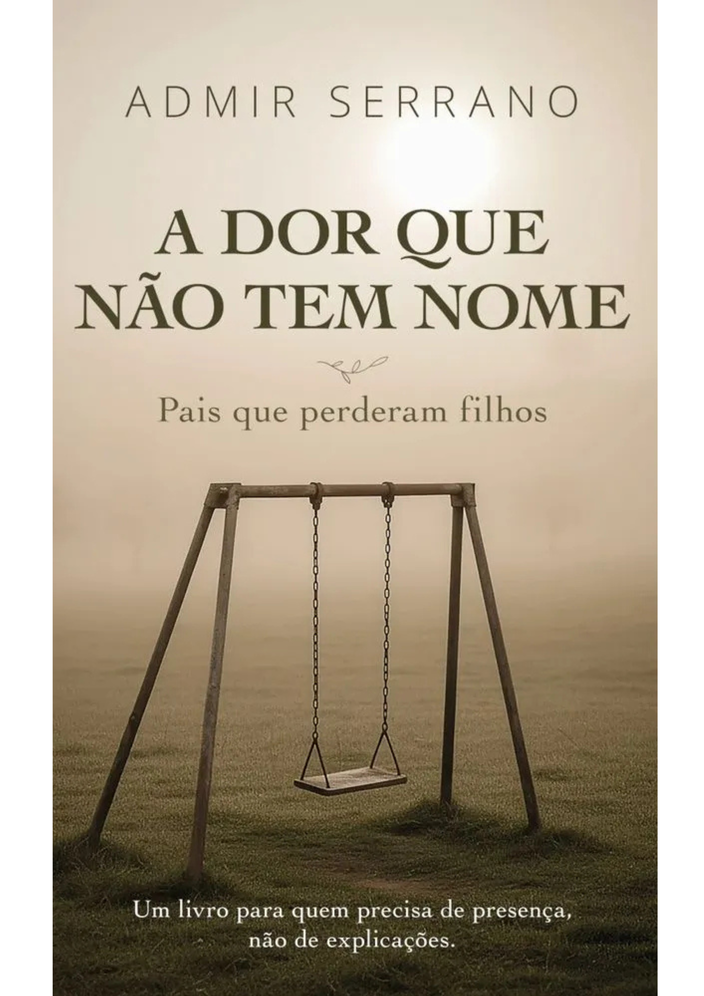 A DOR QUE NÃO TEM NOME